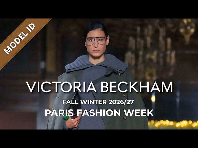 Victoria Beckham Fall Winter 2026/27 Fashion Show Model ID | Paris Fashion Week