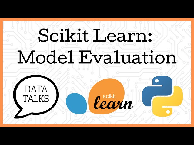Model Evaluation in Scikit Learn