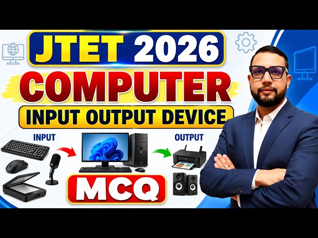 JTET 2026 | Computer Class 6 to 8 || Input Output Device || jtet computer || Sb exam