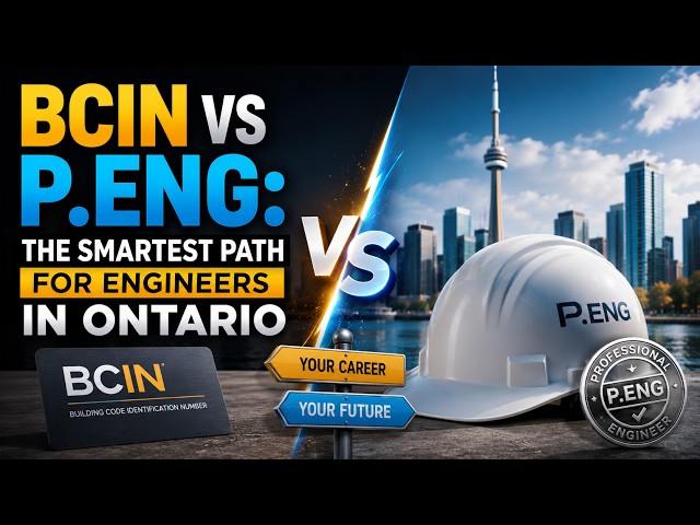 BCIN vs P.Eng: The Smartest Path for Engineers in Ontario