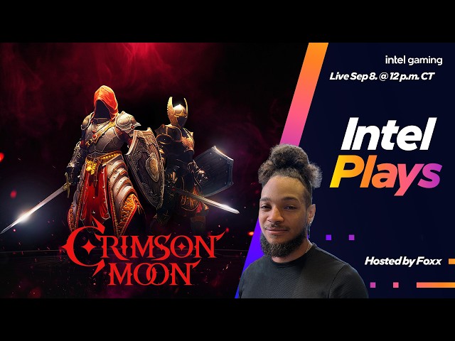 Intel Plays Crimson Moon
