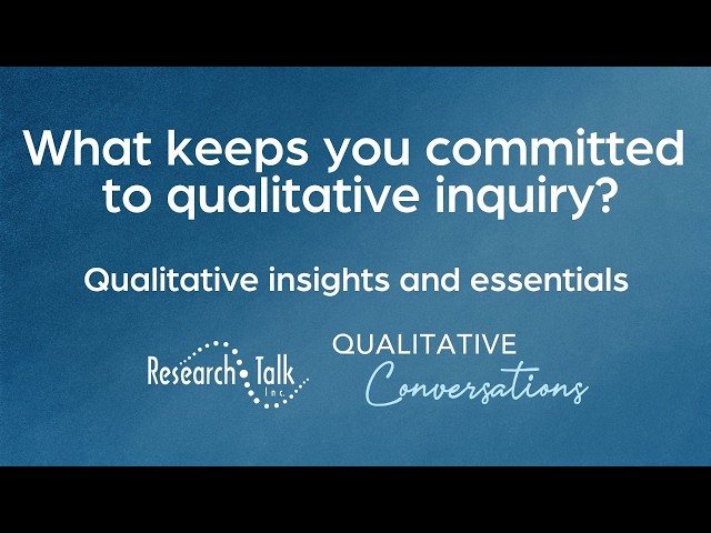 What Keeps You Committed to Qualitative Inquiry? Qualitative Insights and Essentials