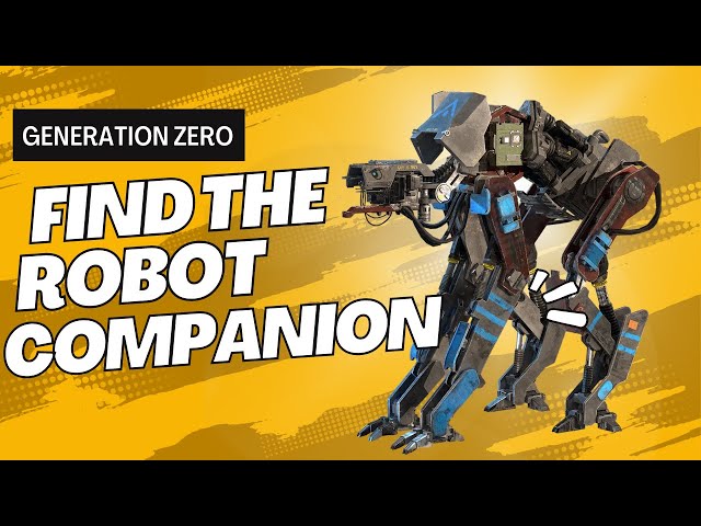 Generation Zero - Where to find the Robot Companion