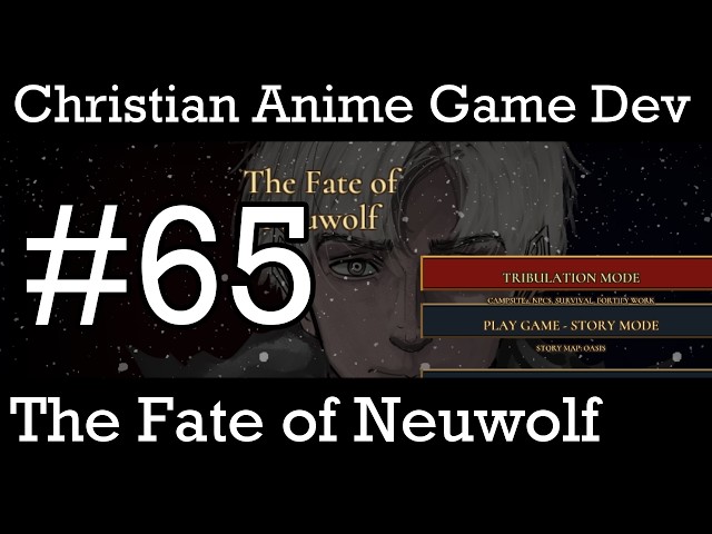 Christian Anime Game Development | The Fate of Neuwolf | Performance Tuning (Boring!) | Ep. 65