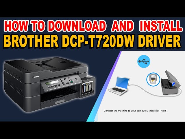 HOW TO DOWNLOAD AND INSTALL DRIVER - BROTHER DCP-T720DW PRINTER.