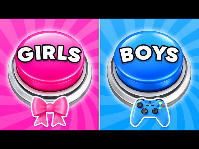 Choose One Button! 🎀💙 GIRL or BOY Edition 😍 | Daily Quiz