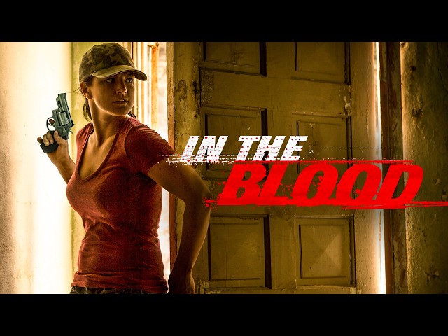 In The Blood | Action Movie