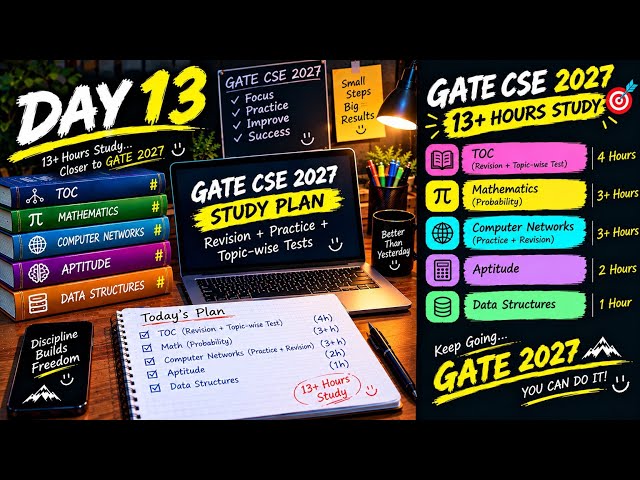 Day 13 🔥 | 13+ Hours Study | GATE CSE 2027 | TOC + Probability + CN + Aptitude