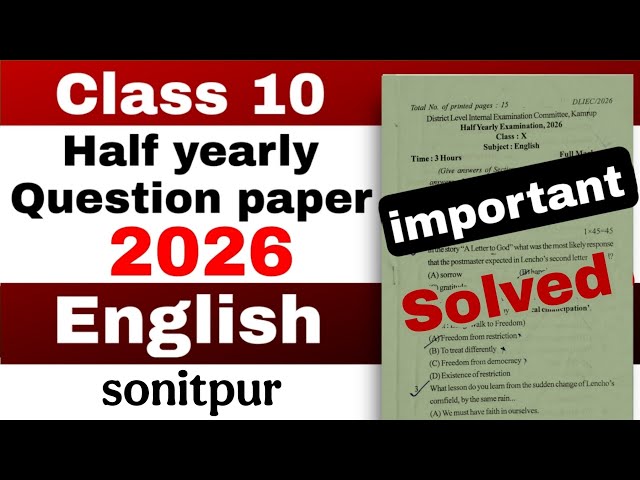 Class 10 half yearly English question paper 2026 sonitpur district with Solutions SEBA new pattern