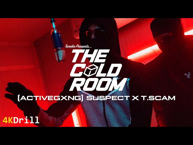 #ActiveGxng Suspect x T.Scam - The Cold Room w/ Tweeko | 4KDrill