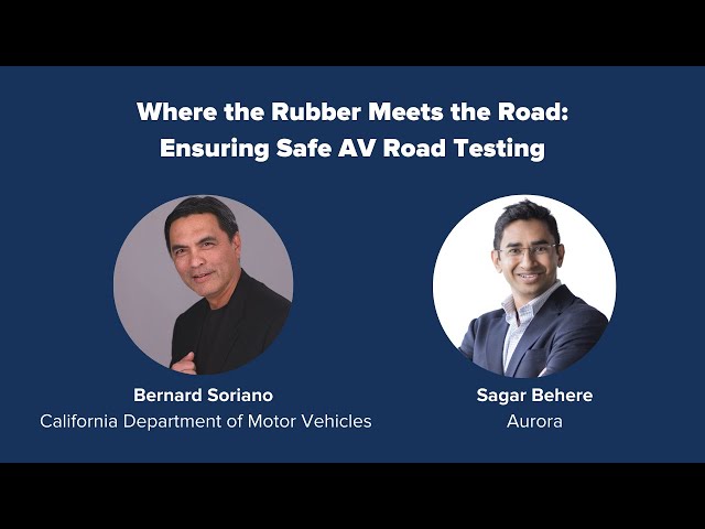 PAVE's Virtual Panel - “Where the Rubber Meets the Road: Ensuring Safe AV Road Testing”