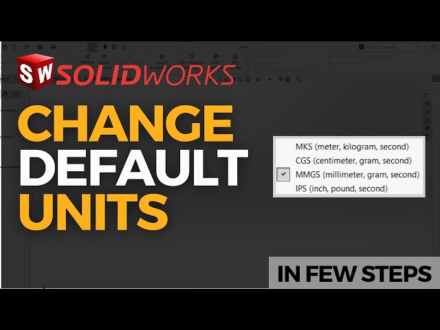 Permanently Change SOLIDWORKS UNITS