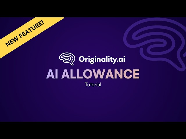 Introducing AI Allowance by Originality.ai