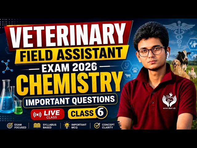 Chemestry Class Veterinary Field Assistant Exam 2026 || Important Questions Syllabus Wise
