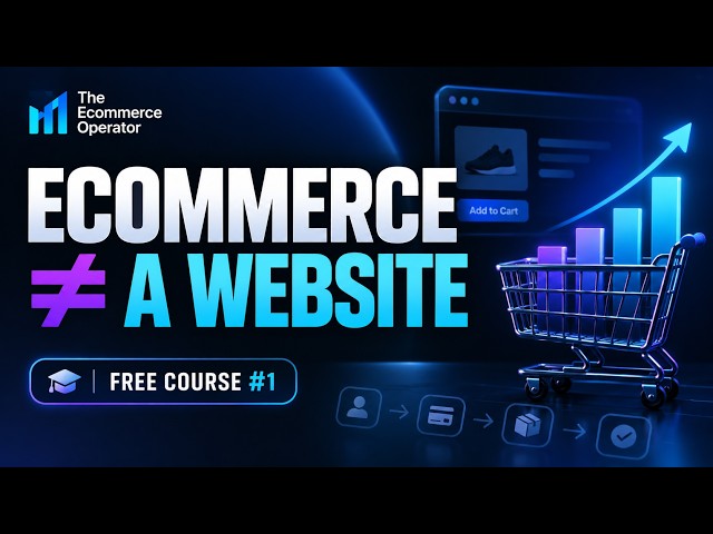 How Ecommerce Really Works | FREE Ecommerce Fundamentals Course #1