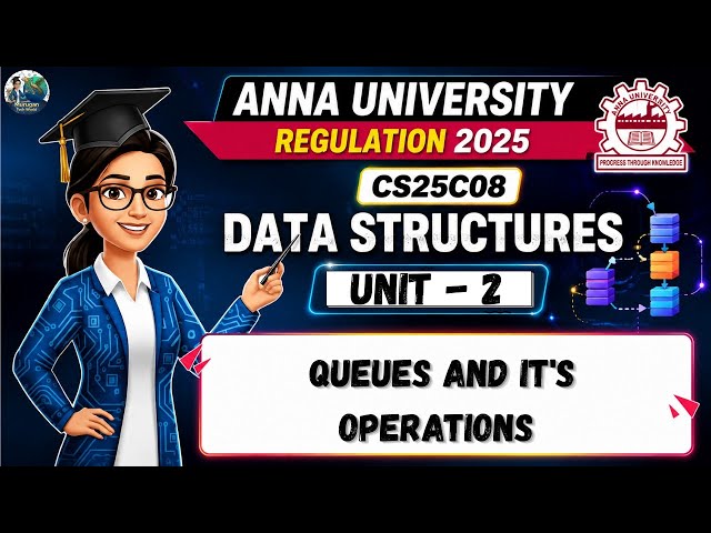 Queue and it's operations in Data Structures Tamil | CS25C08 | Anna University Regulation 2025.