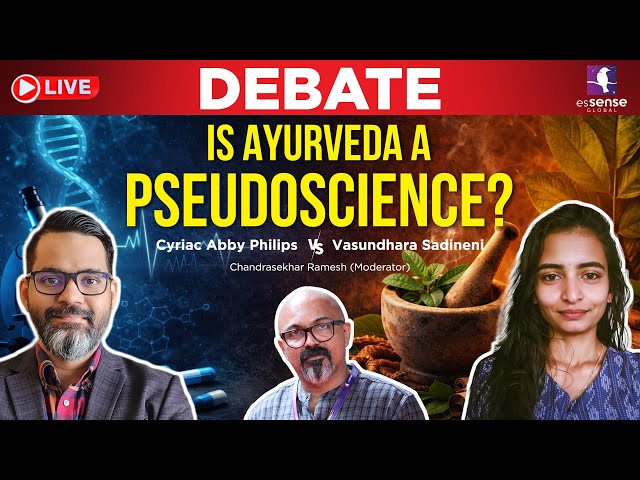Debate | Is Ayurveda a Pseudoscience? Cyriac Abby Philips vs Vasundhara Sadineni