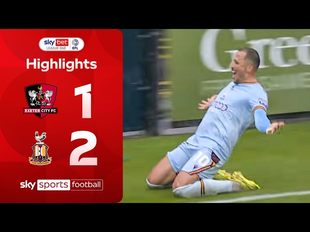 Bradford secure play-off spot as Exeter go down! | Exeter 1-2 Bradford | EFL Highlights