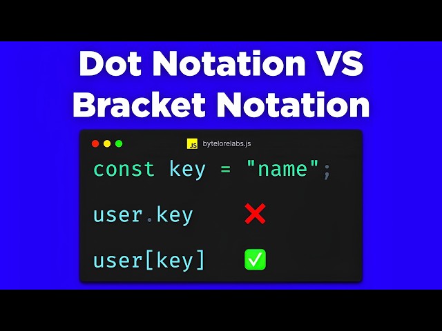 JavaScript Dot Notation vs Bracket Notation Explained (When to Use Each)