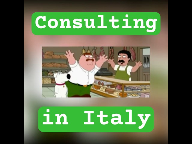 What Consulting in Italy is like...