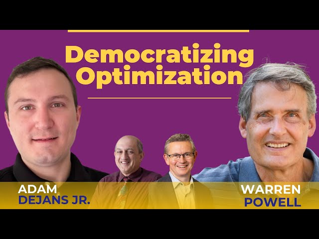 #17 Warren Powell & Adam DeJans Jr. : Bridging the Gap Between Theory & Practice