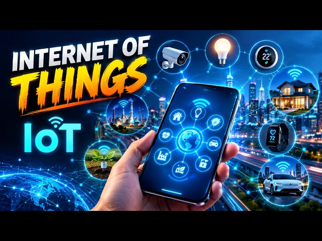 Internet of Things (IoT) | What is IoT | How it Works | IoT Explained
