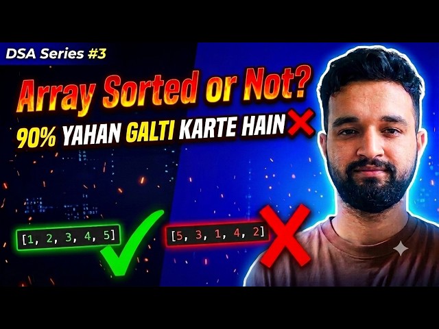 Check if Array is Sorted or Not in DSA | Code & Logic | DSA Series #3