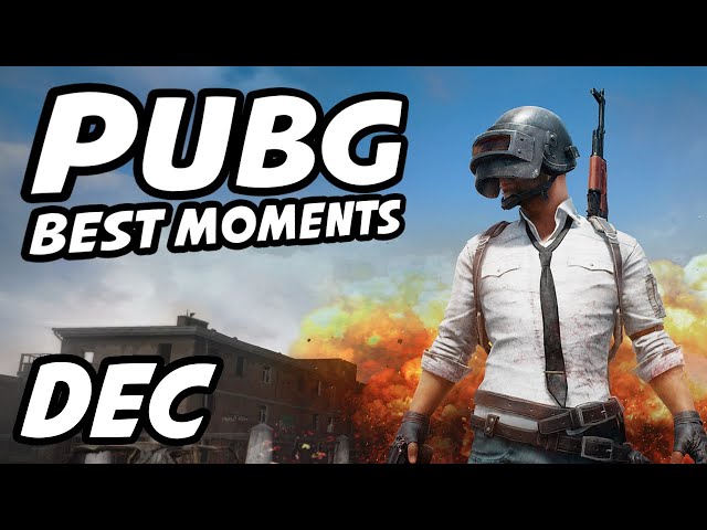 PUBG Best Moments | December