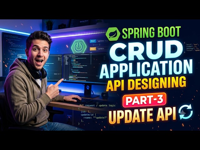 CRUD Application API Designing | Update API using Spring Boot | PUT Mapping | Part 3