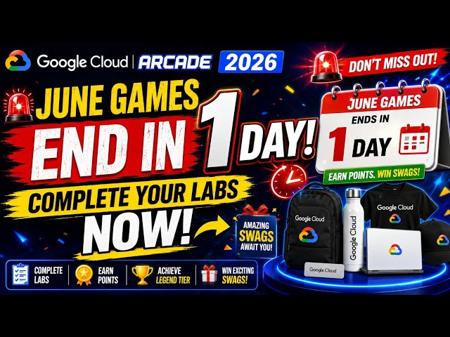 🚨 June Games End in 1 Day! Complete Your Labs NOW | Google Cloud Arcade 2026