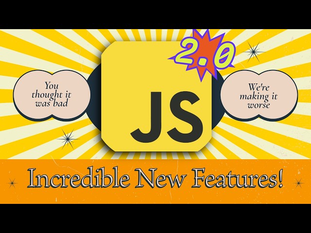 Making JavaScript even WORSE
