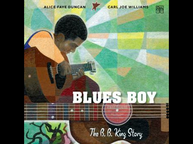 Blues Boy: The B. B. King Story Audiobook by Alice Faye Duncan