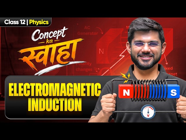 Electromagnetic Induction  - Class 12th Physics Chapter- 6 | CBSE Boards Exam 2026-27 | Ravi Sir