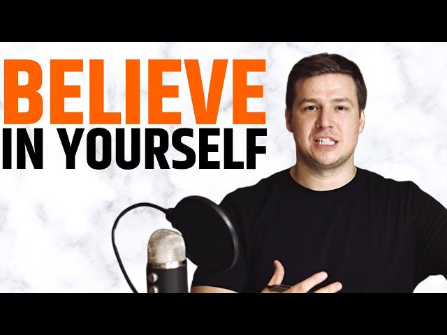 Why Entrepreneurs Must Believe in Themselves