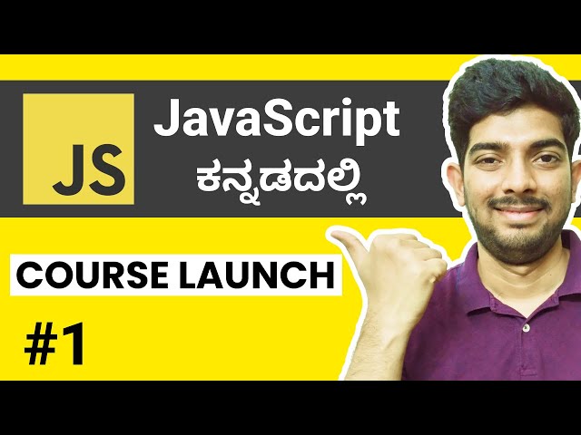 JavaScript Tutorial For Beginners in Kannada | Course Launch