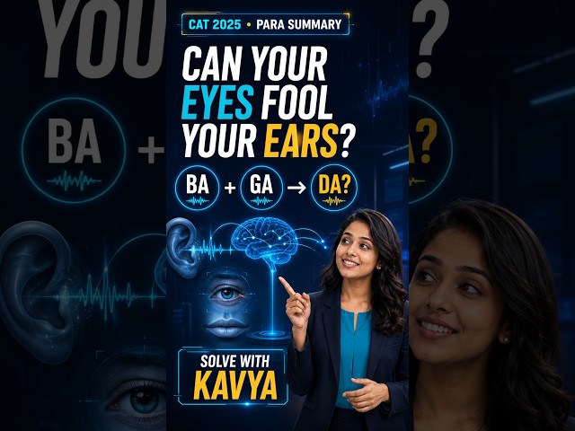 Can Your Eyes Fool Your Ears? 😲 | CAT 2025 Para Summary with Kavya | #varc #shorts #ai