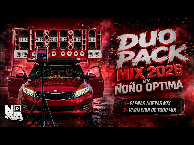 MIX DE PLENAS NUEVAS 2026 BY ÑOÑO OPTIMA - DJ NOVA #AKIM #BARBEL #YEMIL #YEYOPP