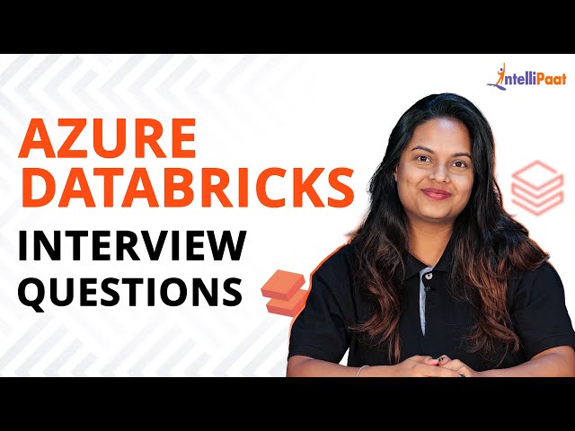 Azure Databricks Interview Questions And Answers | Azure Databricks Interview  | Intellipaat