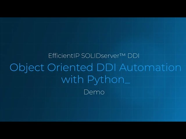 Python Network Automation Demo with SOLIDserver: Subnet and DNS Provisioning
