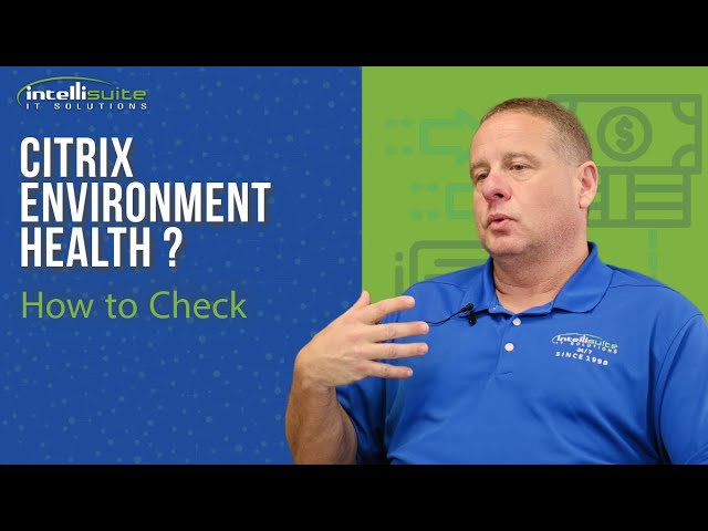 How to Check your Citrix environment Health