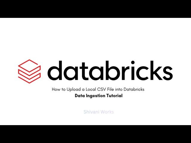 Databricks Data Ingestion Tutorial | Upload Local File & Run SQL Query