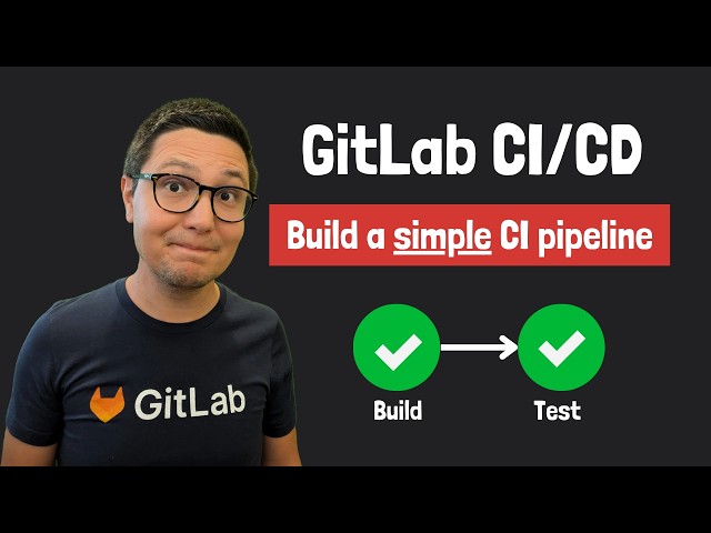 GitLab CI/CD Pipeline Tutorial for Beginners
