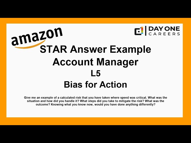 Amazon Interview STAR, L5, Account Manager - Bias for Action