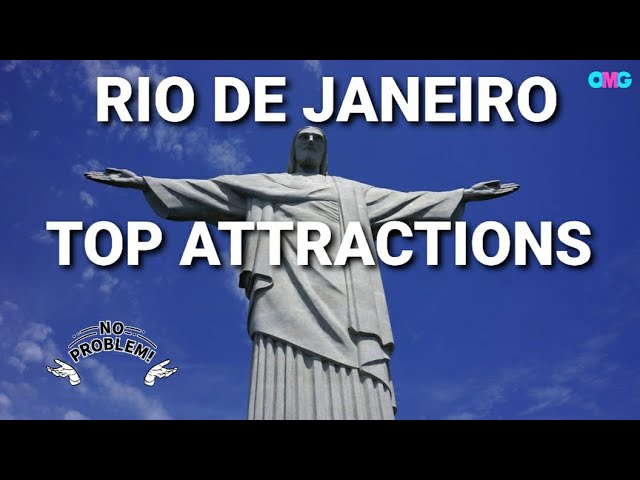 RIO DE JANEIRO - 11 TOP ATTRACTIONS