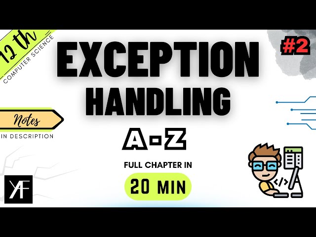 Class 12 Computer Science (083) | Exception Handling | BOARDS | ONE SHOT 2025-26