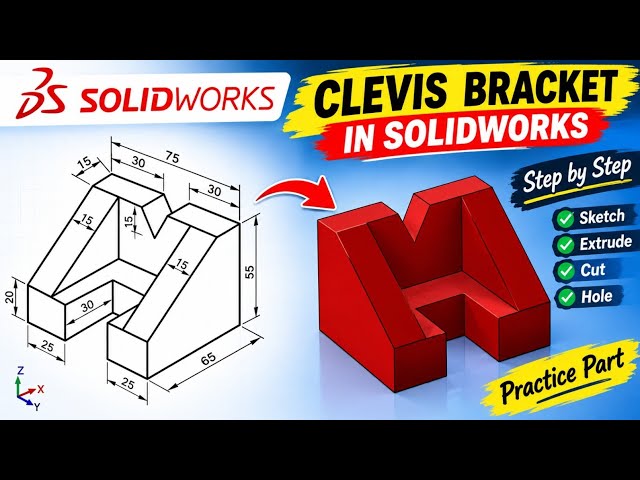 How to Make a Clevis Bracket in SolidWorks | Step-by-Step Tutorial | solidworks 3 D Drawing 