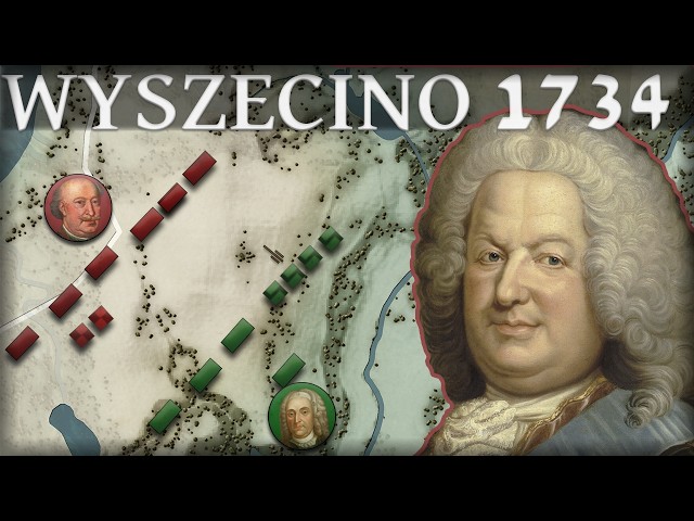 In defense of King Stanisław. The Battle of Wyszecin 1734. The War of the Polish Succession, Part 2.