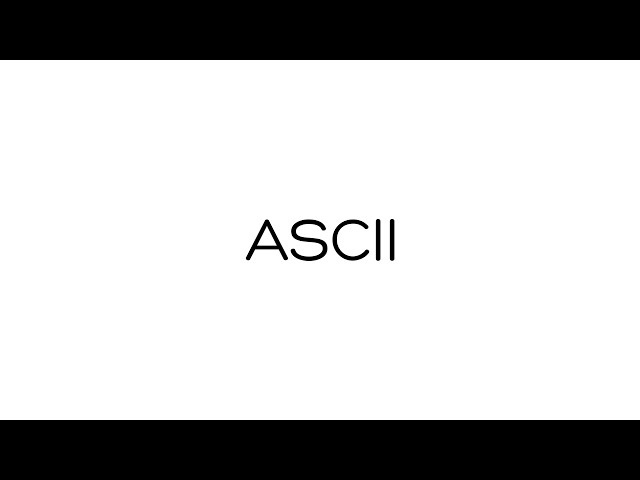 What is ASCII?