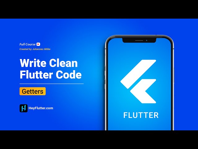 Write Clean Flutter Code - Getters