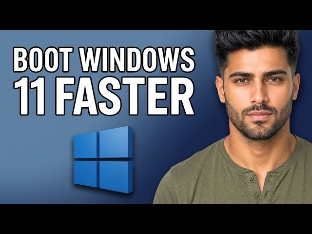 How to Boot Windows 11 Faster [2026 Fast Tutorial]